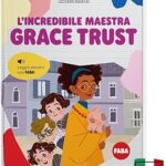 FABA - L'INCREDIBILE MAESTRA GRACE