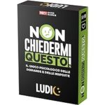 Ludic Non Chiedermi Questo!