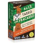 Alce Tasso che fracasso