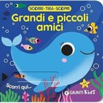 GRANDI E PICCOLI AMICI