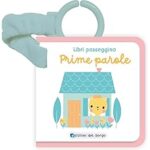 PRIME PAROLE - LIBRI PASSEGGINO FELTRO