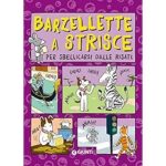 BARZELLETTE A STRISCE INCREDIBILI RISATE